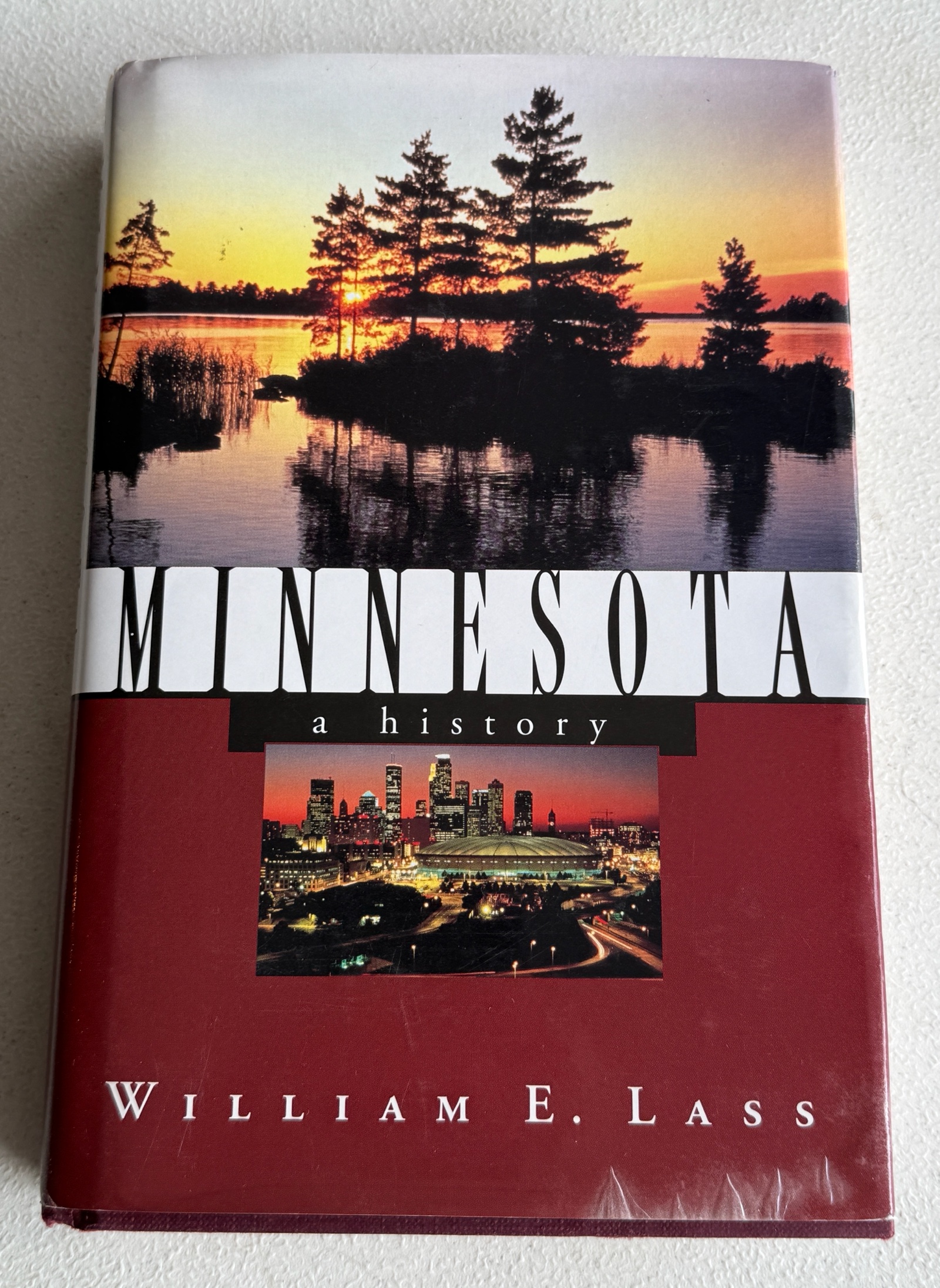 Minnesota A History Author Signed by William E. Lass