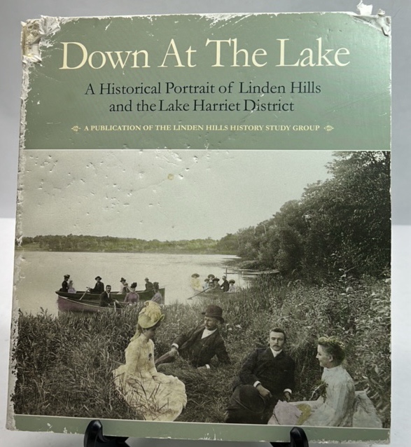 Down At The Lake Linden Hills Lake Harriet District Historical Book Minnesota History