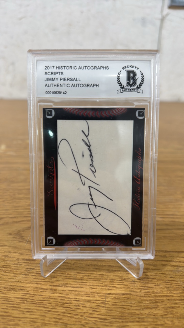 Beckett Authenticated 2017 Historic Autographs Jimmy Piersal Cut Autograph
